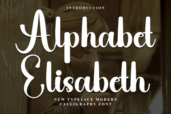 Alphabet Elisabeth: A Modern Calligraphy Font for Sophisticated Branding