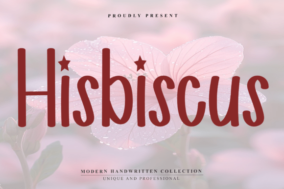Hisbiscus Font: A Warm, Handwritten Typeface for Digital Branding