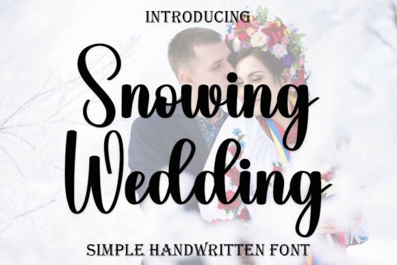 Snowing Wedding: A Graceful Script Font for Elegant Editorial Design